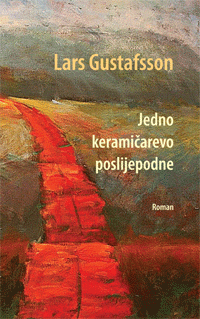 Lars Gustafsson: Jedno keramičarevo poslijepodne