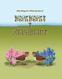 Bela Džogović och Meho Baraković: Bulbuli i zumbuli [Näktergalar och hyacinter]
